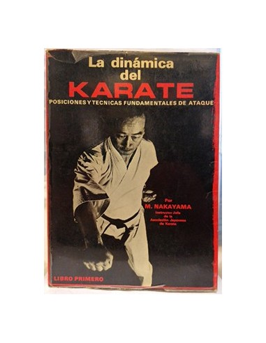 La Dinámica del Karate, 1. Posiciones y técnicas fundamentales de ataque