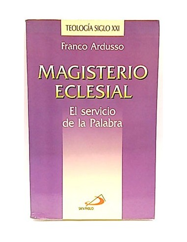 Magisterio Eclesial. El Servicio De La Palabra.