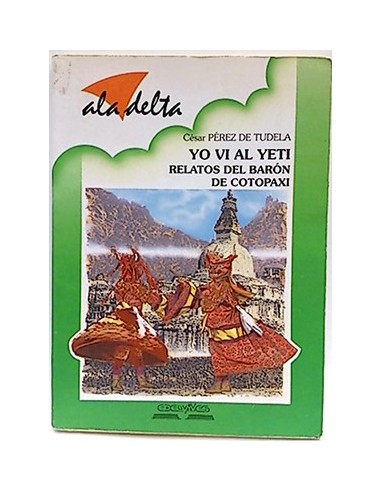 Yo VI Al Yeti: Relatos Del Barón De Cotopaxi