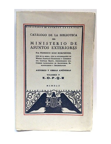 Catálogo De La Biblioteca Del Ministerio De Asuntos Exteriores Vol V N-O-P-Q-R