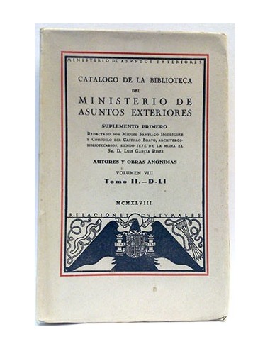 Catálogo De La Biblioteca Del Ministerio De Asuntos Exteriores Vol VIII Tomo II - D. LI