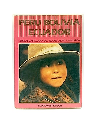 Perú, Bolivia, Ecuador