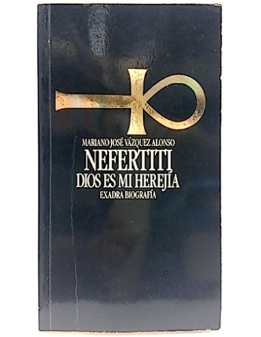 Nefertiti, Dios Es MI Herejia