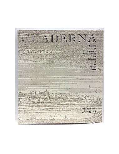 Cuaderna. Nº 9-10. Años 2001-02. Revista De Estudios Humanísticos De Talavera Y Su Antigua Tierra