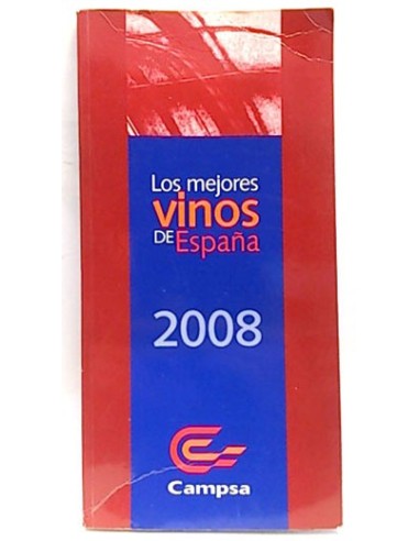 Guía Campsa 2008 Los Mejores Vinos De España