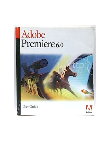 Adobe Premiere 6.0 User Guide ( En Ingles)