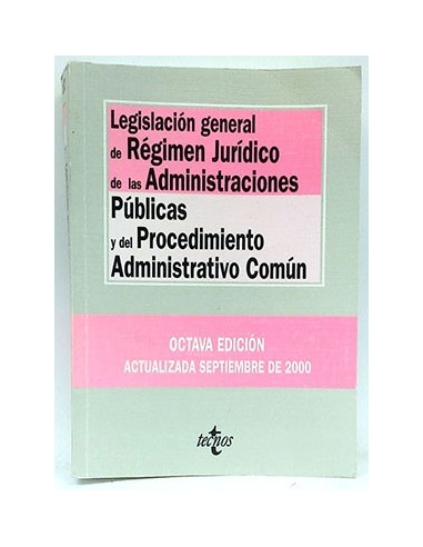 Legislación General De Régimen Jurídico De Las Administraciones Públicas Y Del Procedimiento Adminis