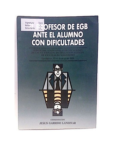 Profesor De Egb Ante El Alumno Con Dificultades, El