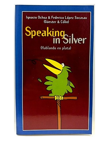 Speaking In Silver ( Hablando En Plata) En Español