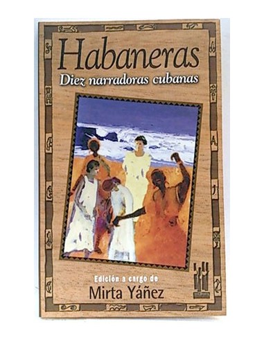 Habaneras: Diez Narradoras Cubanas