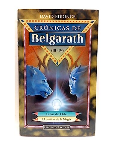 Crónicas De Belgarath (Iii-Iv).La Luz Del Orbe -  El Castillo De La Magia