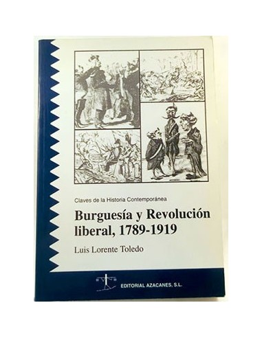 Burguesía Y Revolución Liberal, 1789-1919