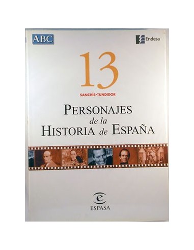 Personajes De La Historia De España. Vol. 13. Sanchis-Tunidor