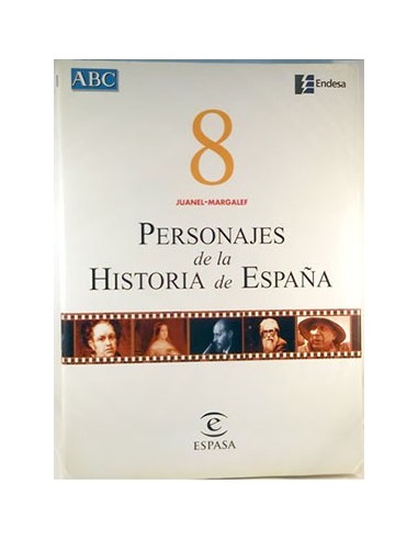 Personajes De La Historia De España. Vol. 8. Juanel-Margalef