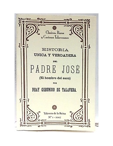 Historia Única Y Verdadera Del Padre José (El Hombre Del Saco)