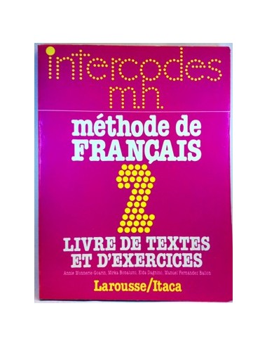 Intercodes M. H. Méthode De Francais 2. Livre De Textes Et D'exerc
