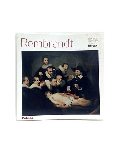 Grandes Maestros De La Pintura. Rembrandt