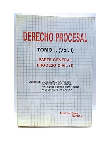 Derecho Procesal. T.1, Vol.1: Parte General, Proceso CIVIL I