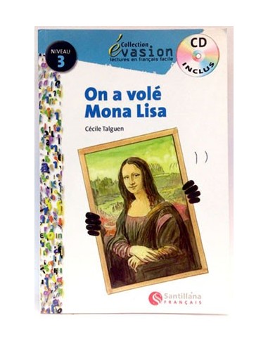 Évasion, On A Volé Mona Lisa, Lectures En Français Facile, Niveau 3