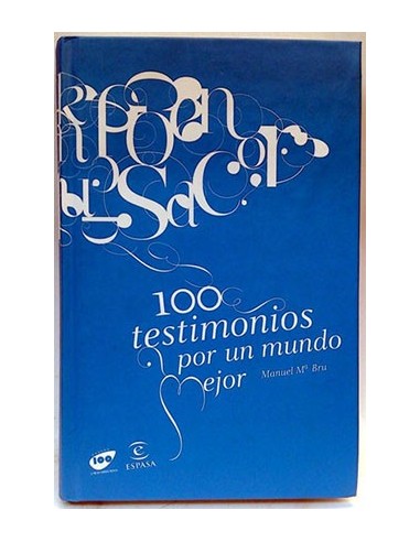 100 Testimonios Por Un Mundo Mejor