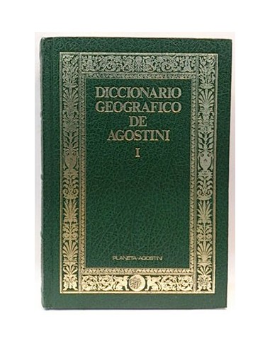 Diccionario Geográfico De Agostini. Tomo I. A - Dzu