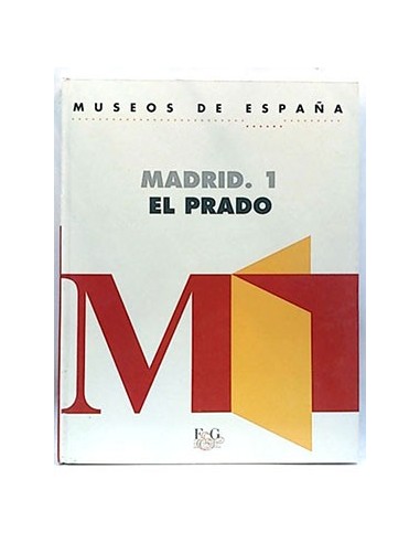 Museos De España. Madrid, Parte 1: El Prado