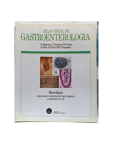 Atlas Visual De Gastroenterología. Miscelánea. Tomo 8. (I Y Ii)