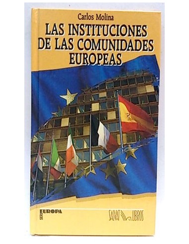 Instituciones De Las Comunidades Europeas, Las