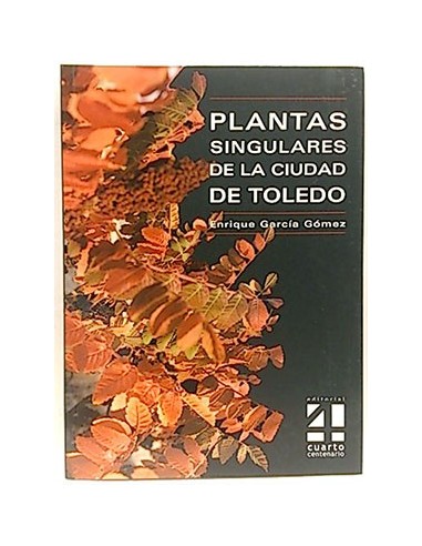 Plantas Singulares De La Ciudad De Toledo