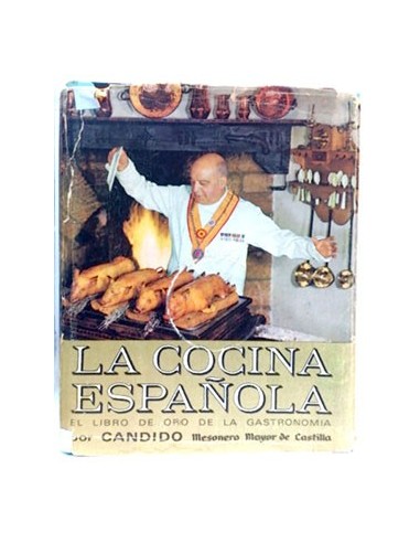 La Cocina Española. El Libro De Oro De La Gastronomía Española, Por Cándidod Romero