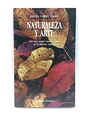 Naturaleza Y Arte, Una Muy Simple Visión Artística De La Historia Natural
