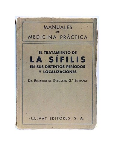 El Tratamiento De La Sífilis En Sus Distintos Periodos Y Localizaciones