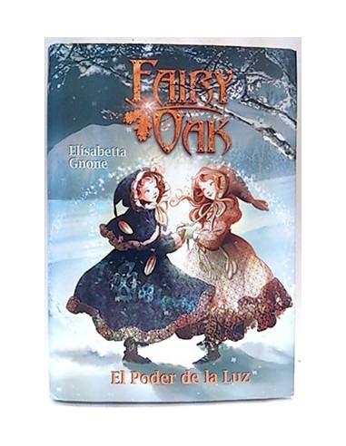 Fairy Oak. El Poder De La Luz