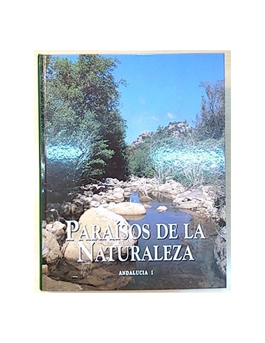 Paraísos De La Naturaleza. Andalucía 1