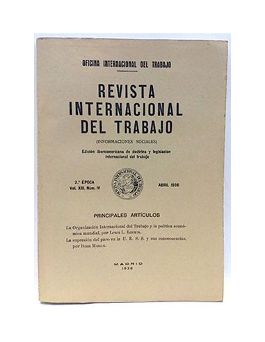 Revista Internacional Del Trabajo (Vol Xiii. Num. Iv) Abril 1936