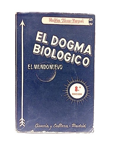 El Dogma Biológico (El Mundo Nuevo)