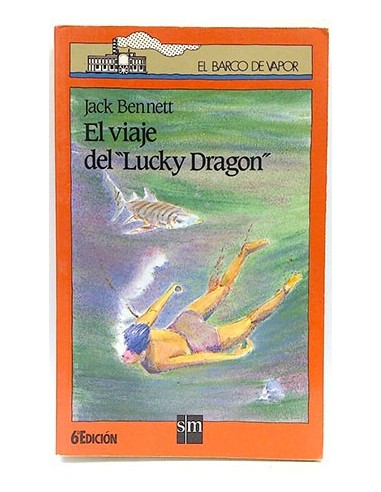 El Viaje Del "Lucky Dragón"