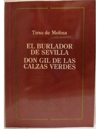 El Burlador De Sevilla -Don Gil De Las Calzas Verdes.