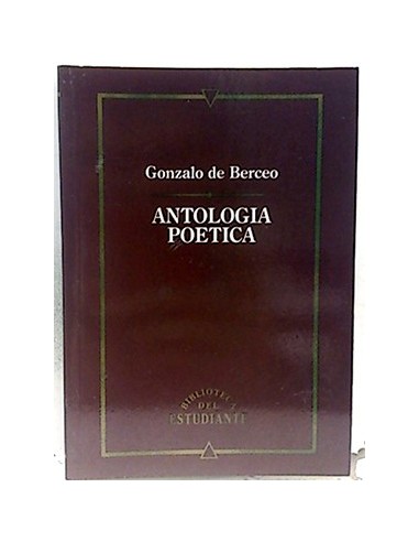 Gonzalo De Berceo: Antología Poética