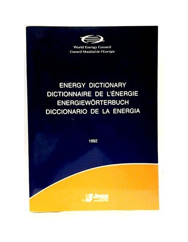 Diccionario De La Energia. Energy Dictionary Energiewörterbuch Dictionnaire De L'energie
