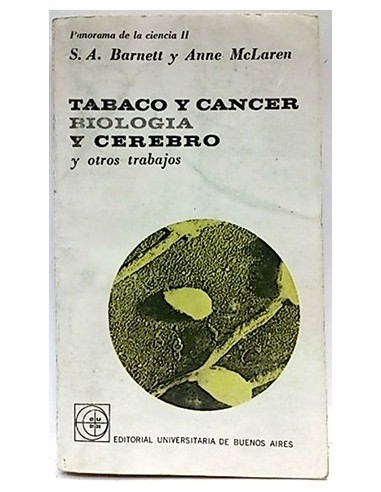 Tabaco Y Cancer Biología Y Cerebro Y Otros Trabajos