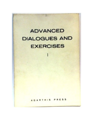 Advanced Dialogues Exercises I