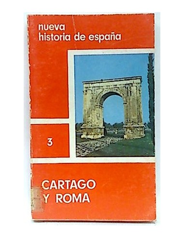 Nueva Historia De España. 3. Cartago Y Roma