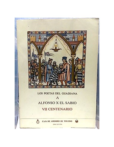 Poetas Del Guadiana Al Rey Alfonso X El Sabio, Los. VII Centenario