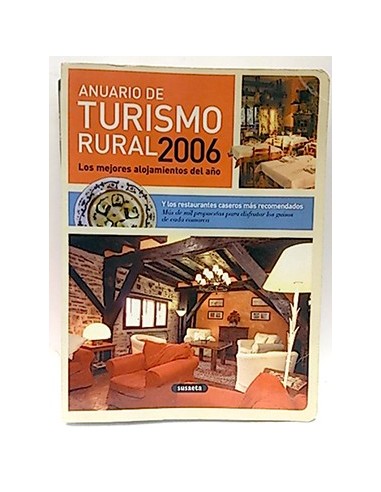 Anuario De Turismo Rural 2006, Los Mejores Alojamientos Del Año