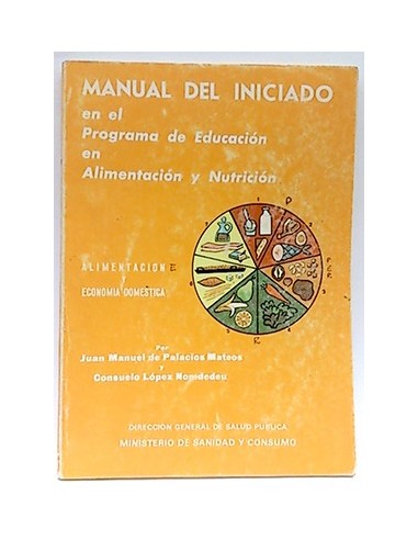 Manual Del Iniciado En El Programa De Educación En Alimentación Y Nutrición