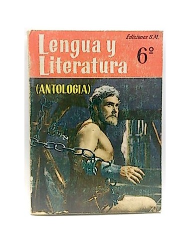 Lengua Y Literatura (Antología), Bachillerato 6º Año