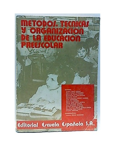Métodos, Técnicas Y Organización De La Educación Preescolar