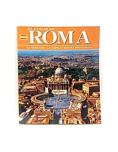 El Color De Roma. El Vaticano. La Capilla Sixtina. Tivoli.