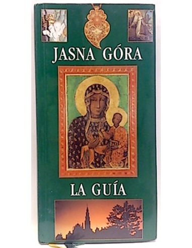 Jasna Gorá, La Guía
